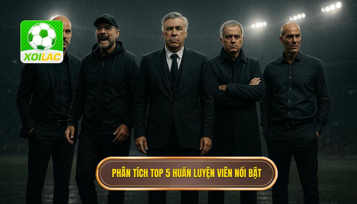 Phân tích Danh sách Top 5 Huấn luyện viên