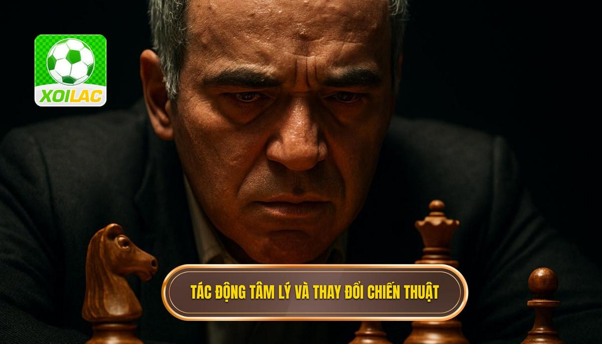 Tác động tâm lý và sự thay đổi chiến thuật