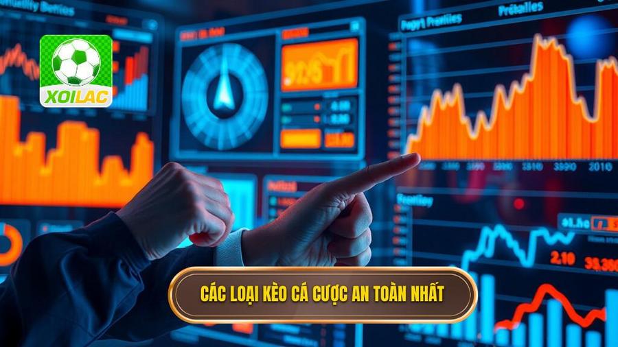 2. Các loại kèo cá cược an toàn nhất