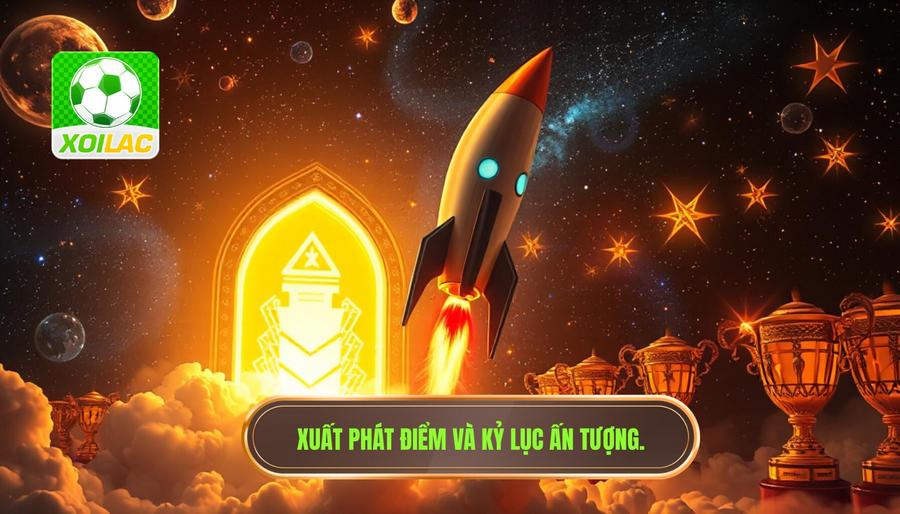 Xuất phát điểm thần kỳ và những kỷ lục vô tiền khoáng hậu